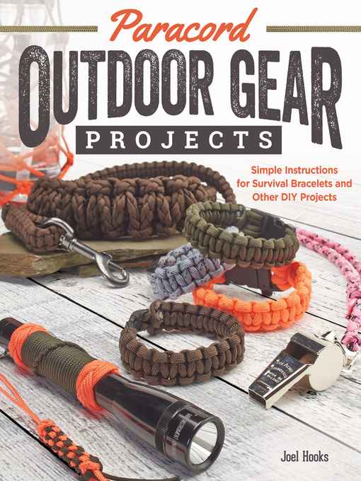 Title details for Paracord Outdoor Gear Projects by Joel Hooks - Available